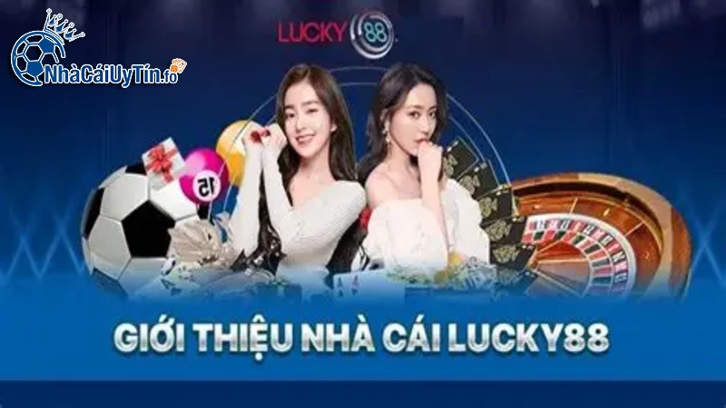 Nhà cái Lucky88 uy tín và minh bạch